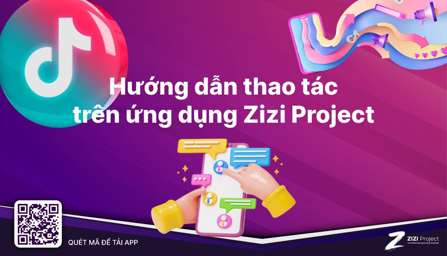 Hướng dẫn thao tác trên ứng dụng Zizi Project